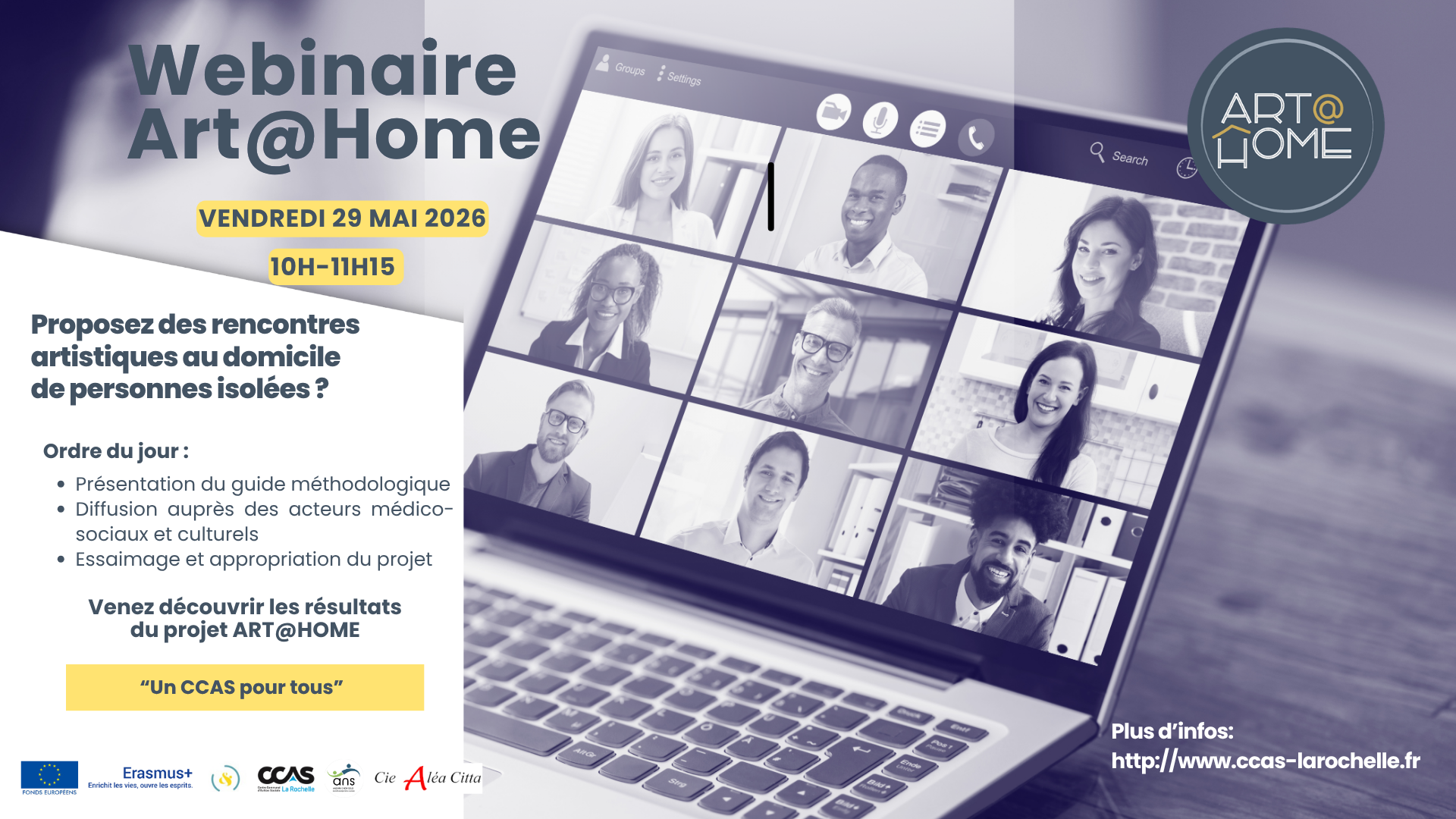 Webinaire Art@Home – “Un CCAS pour tous” 🎭 Rencontres artistiques à domicile pour personnes isolées 📅 29 mai 2026 | 10h-11h15 | 💻 En ligne Présentation du guide + échanges. Projet soutenu par l’Agence Erasmus+ France.