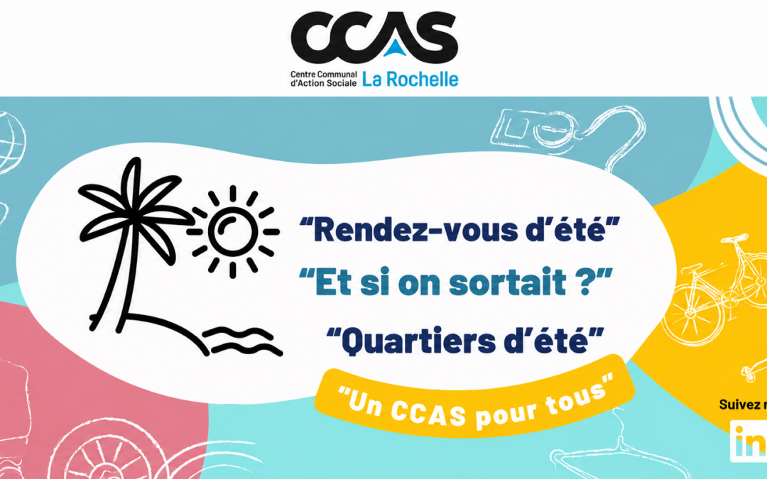 L&rsquo;été au CCAS de La Rochelle : une mobilisation au service de tous les Rochelais